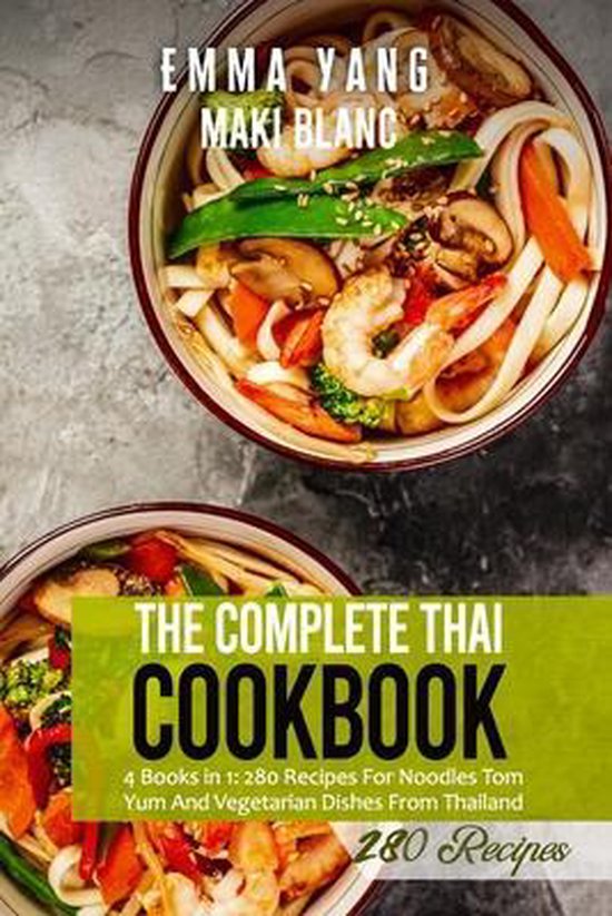 The Complete Thai Cookbook: 4 Books in 1