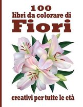 100 libri da colorare di Fiori creativi per tutte le eta