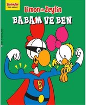 Limon İle Zeytin   Babam ve Ben
