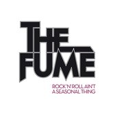 The Fume - Rock'n'roll Ain't A Seasonal Thing (CD)