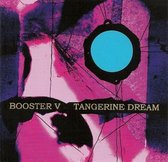 Tangerine Dream - Booster V (2 CD)