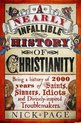 Nearly Infallible Hist Of Christianity