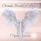 Dyan Garris - Orenda: Breath Of Angels (CD)