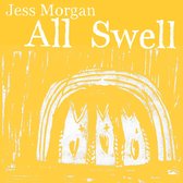 Jess Morgan - All Swell (CD)