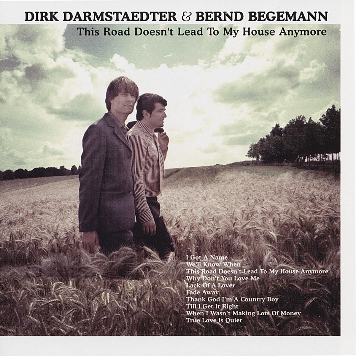 Dirk Darmstaedter & Bernd Begemann - This Road Doesn't Lead To My House Anymore (CD)