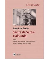 Sartre ile Sartre Hakkında