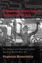 Politics and Culture in Modern America - Japanese American Incarceration