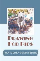Drawing For Kids: How To Draw Wolves Fighting