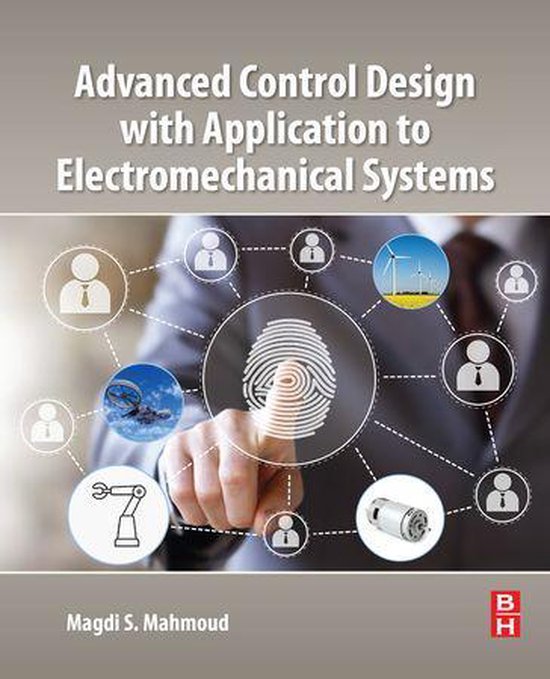 Advanced Control Design with Application to Electromechanica ... - cover