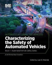 Characterizing the Safety of Automated Vehicles