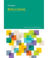 Mekan ve Ekonomi: Ekonomik Coğrafyada Yeni Yaklaşımlar