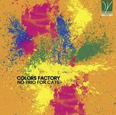 Colors Factory - No Trio For Cats (CD)