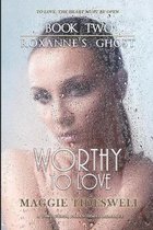 Worthy To Love