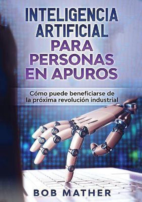 Inteligencia Artificial Para Personas en Apuros - cover