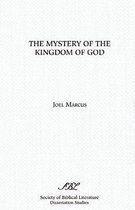 Mystery of the Kingdom of God and the Theology of the Gospel As a Whole