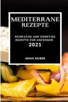 Mediterrane Rezepte 2021