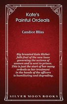 Kate's Painful Ordeals
