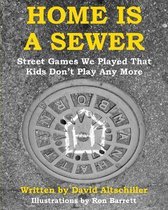 Home is a Sewer