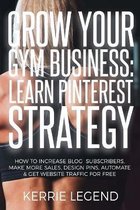Grow Your Gym Business: Learn Pinterest Strategy