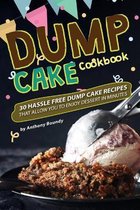 Dump Cake Cookbook