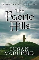 Muirteach MacPhee Mysteries 2 - The Faerie Hills