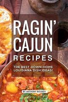 Ragin' Cajun Recipes