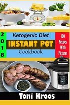 Ketogenic Diet Instant Pot Cookbook 2018