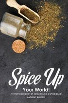Spice Up Your World!
