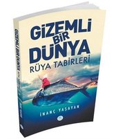 Gizemli Bir Dünya Rüya Tabirleri