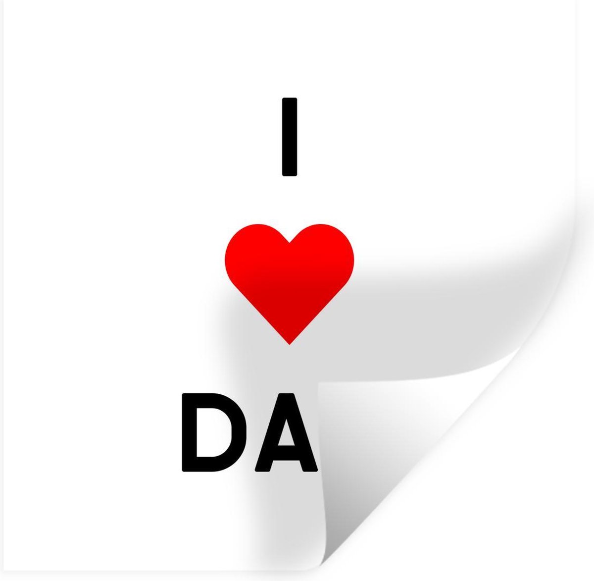Muurstickers - Sticker Folie - Vaderdag - I love dad - Quotes - Spreuken - Papa - 100x100 cm - Plakfolie - Muurstickers Kinderkamer - Zelfklevend Behang XXL - Vaderdag cadeautje - Cadeau voor vader en papa - Zelfklevend behangpapier - Stickerfolie
