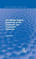 The Middle English Romances Of The Thirteenth And Fourteenth Centuries (Routledge Revivals)