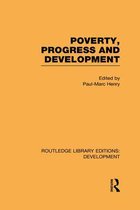 Poverty, Progress and Development