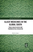 Routledge Global Health Series - Illicit Medicines in the Global South