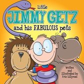 Little Jimmy Getz and His Fabulous Pets