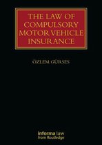The Law of Compulsory Motor Vehicle Insurance