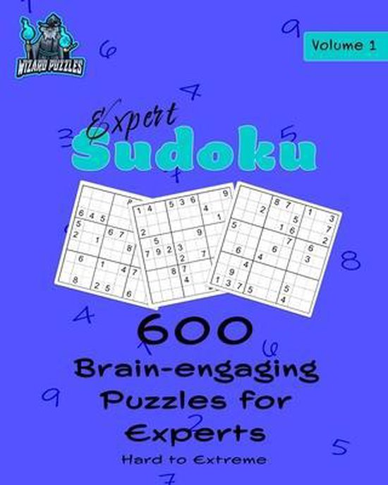 Expert Sudoku Expert Sudoku Volume 1, WIZARD PUZZLES 9780987743862