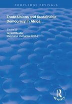 Routledge Revivals- Trade Unions and Sustainable Democracy in Africa