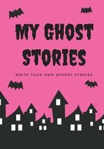My Ghost Stories