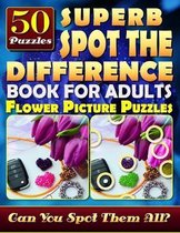 Superb Spot the Difference Book for Adults: Flower Picture Puzzles (50 Puzzles)