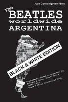The Beatles worldwide: Argentina - Black & White Edition
