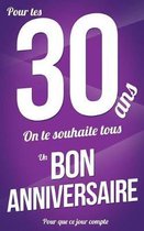 Bon anniversaire - 30 ans