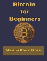 Bitcoin for Beginners by Masum Book Store