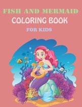 Fish & Mermaid Coloring Book For Kids