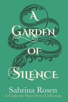 A Garden of Silence