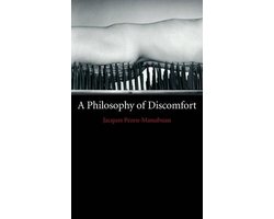 A Philosophy of Discomfort