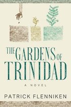 The Gardens of Trinidad