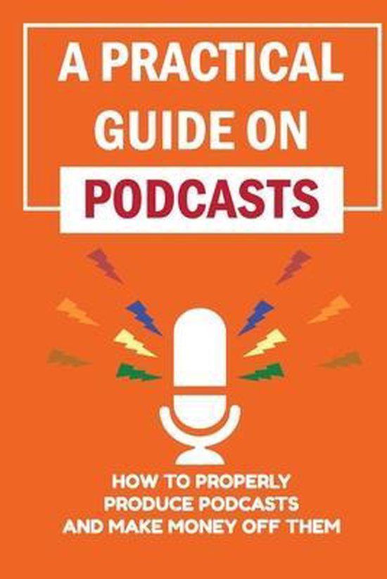 A Practical Guide On Podcasts - cover