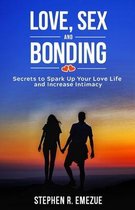 Love, Sex and Bonding