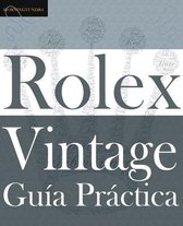 Classic- Gu�a Pr�ctica del Rolex Vintage