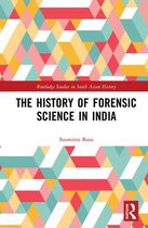 Routledge Studies in South Asian History - The History of Forensic Science in India